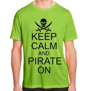 Keep Calm and Pirate On Adult ChromaSoft Performance T-Shirt