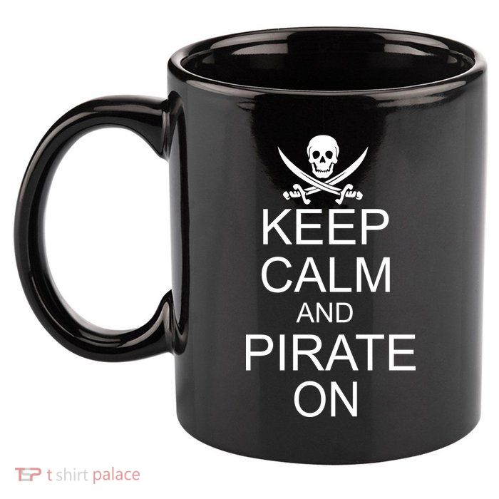 Keep Calm and Pirate On 11oz C Handle Ceramic Mug
