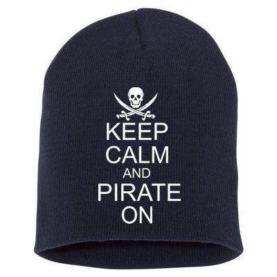 Keep Calm and Pirate On Short Acrylic Beanie