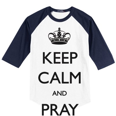 Keep Calm And Pray On Baseball Sleeve Shirt