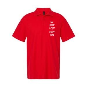 Keep Calm And Pray On Softstyle Adult Sport Polo