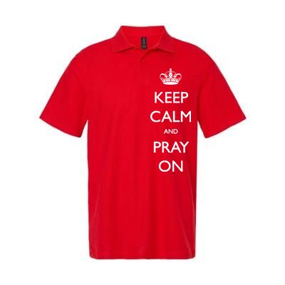 Keep Calm And Pray On Softstyle Adult Sport Polo