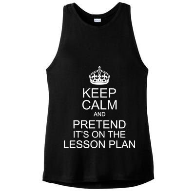 Keep Calm And Pretend It's On The Lesson Plan Ladies PosiCharge Tri-Blend Wicking Tank