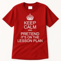 Keep Calm And Pretend It's On The Lesson Plan Tall T-Shirt