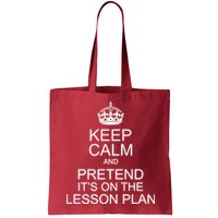 Keep Calm And Pretend It's On The Lesson Plan Bag