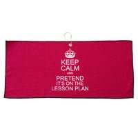 Keep Calm And Pretend It's On The Lesson Plan Large Microfiber Waffle Golf Towel