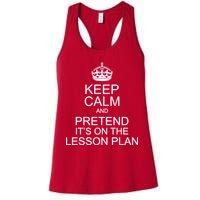 Keep Calm And Pretend It's On The Lesson Plan Womens Tank Top