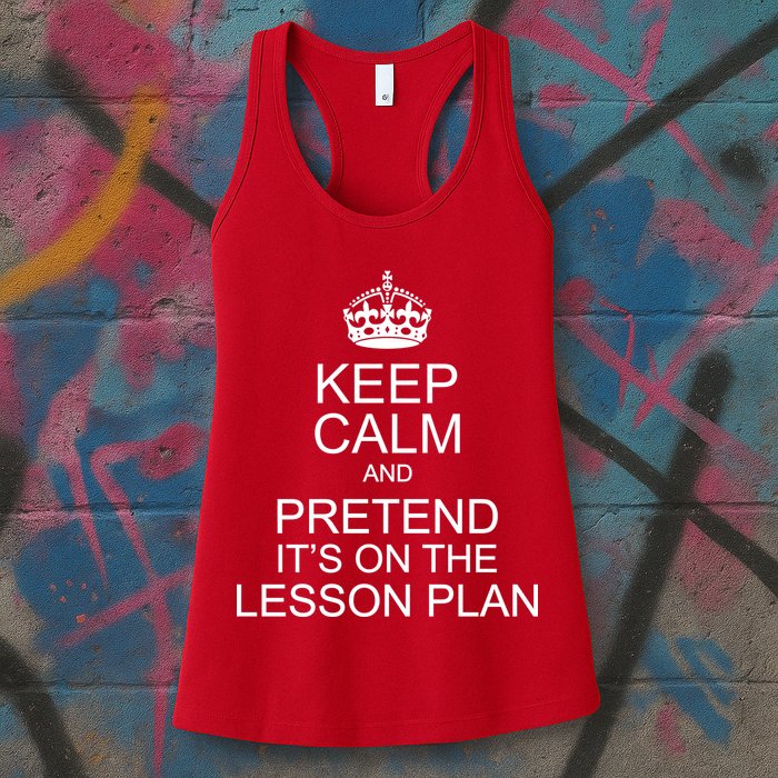Keep Calm And Pretend It's On The Lesson Plan Womens Tank Top