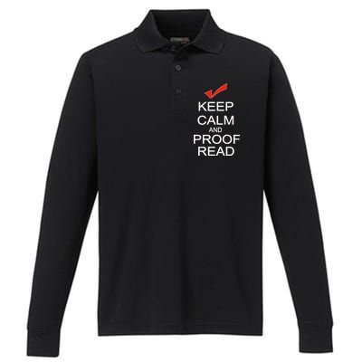 Keep Calm and Proof Read Performance Long Sleeve Polo