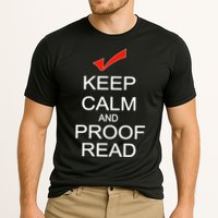 Keep Calm and Proof Read Performance Shirt