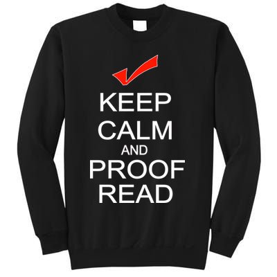Keep Calm and Proof Read Sweatshirt