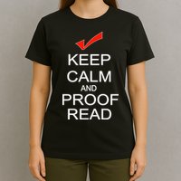 Keep Calm and Proof Read T-Shirt