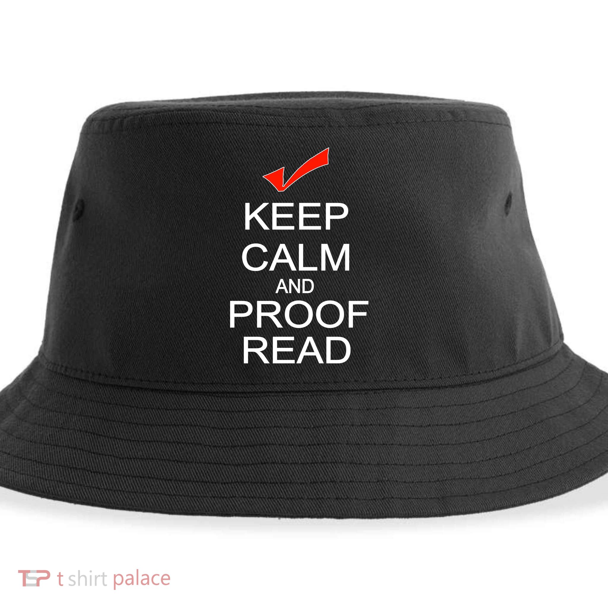 Keep Calm and Proof Read Sustainable Bucket Hat