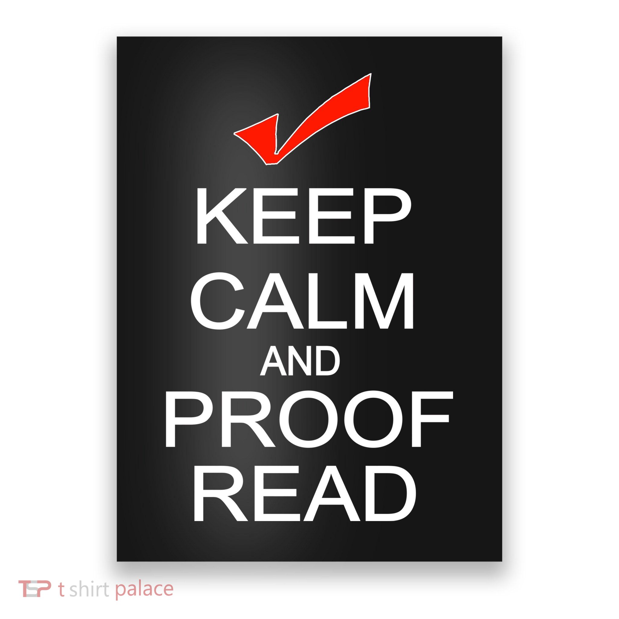 Keep Calm and Proof Read Poster