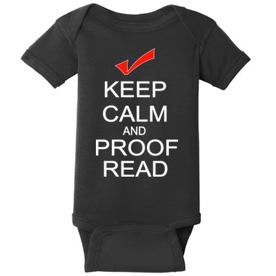 Keep Calm and Proof Read Baby Bodysuit