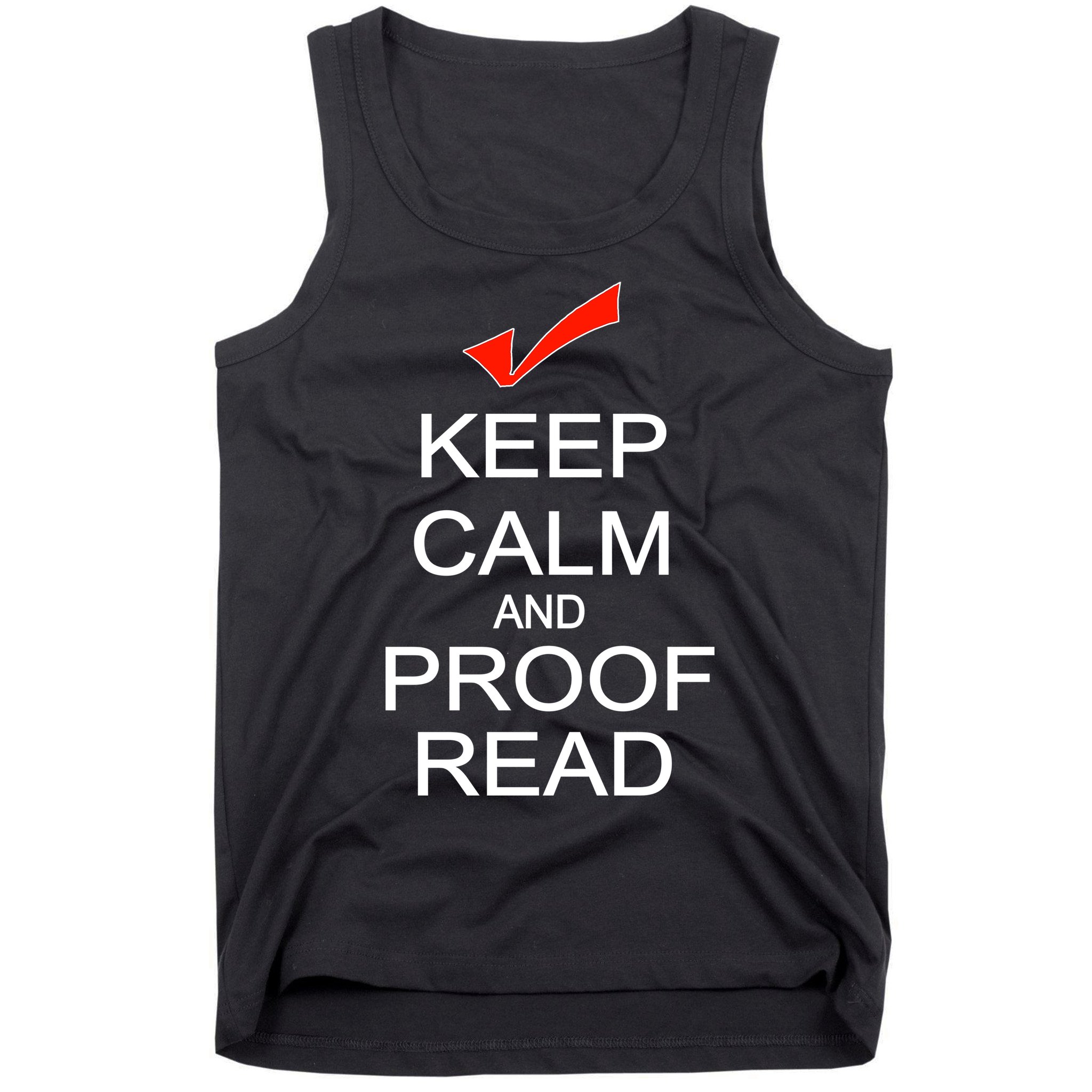 Keep Calm and Proof Read Tank Top