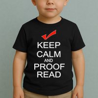 Keep Calm and Proof Read Toddler T-Shirt