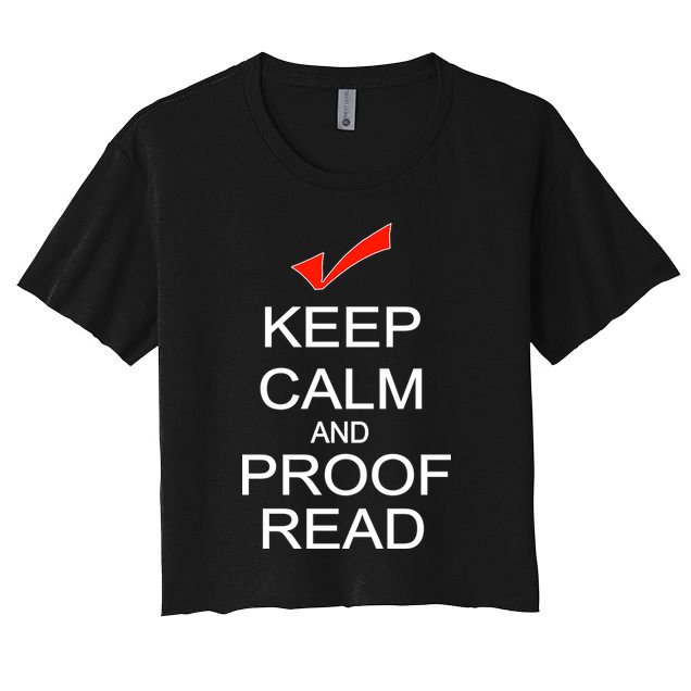 Keep Calm and Proof Read Crop Top