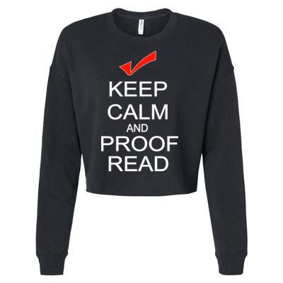 Keep Calm and Proof Read Cropped Pullover Crew