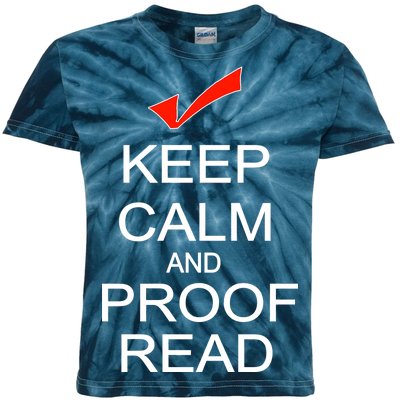 Keep Calm and Proof Read Kids Tie-Dye T-Shirt