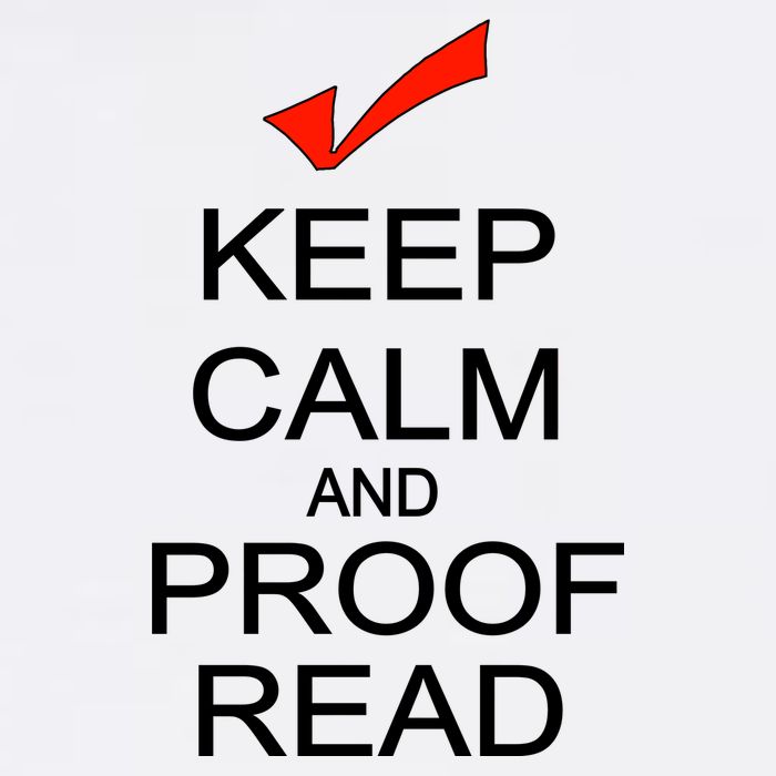 Keep Calm and Proof Read Garment-Dyed Sweatshirt