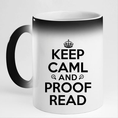 Keep Calm And Proof Read Funny 11oz Black Color Changing Mug