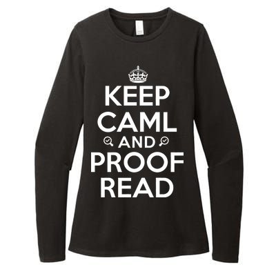 Keep Calm And Proof Read Funny Womens CVC Long Sleeve Shirt