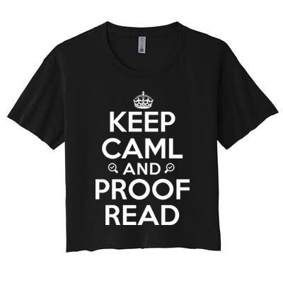 Keep Calm And Proof Read Funny Crop Top