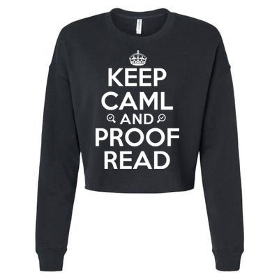 Keep Calm And Proof Read Funny Cropped Pullover Crew