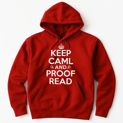 Keep Calm And Proof Read Funny Hoodie