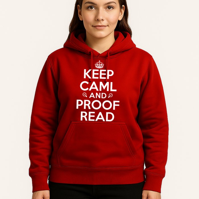 Keep Calm And Proof Read Funny Hoodie