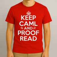 Keep Calm And Proof Read Funny T-Shirt