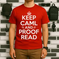 Keep Calm And Proof Read Funny T-Shirt