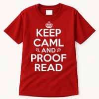 Keep Calm And Proof Read Funny Tall T-Shirt