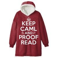 Keep Calm And Proof Read Funny Hooded Wearable Blanket