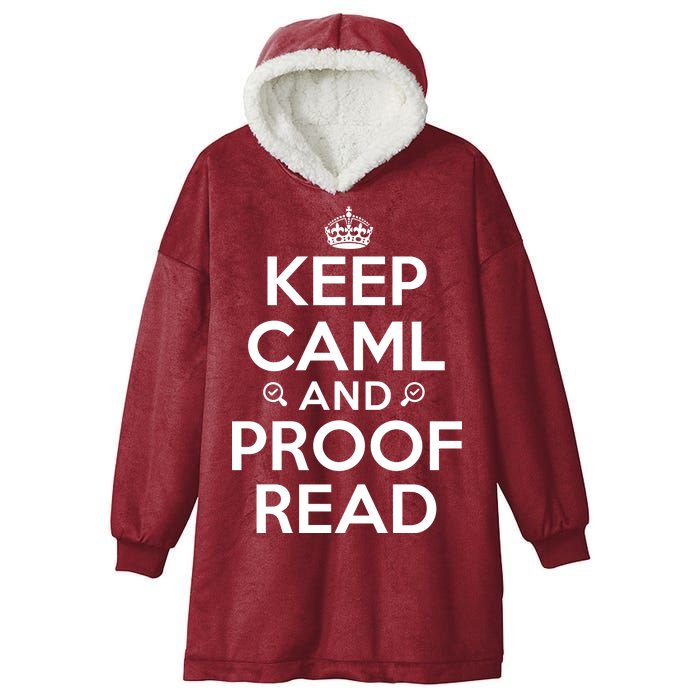 Keep Calm And Proof Read Funny Hooded Wearable Blanket