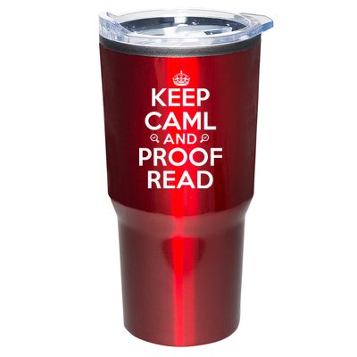 Keep Calm And Proof Read Funny Tumbler