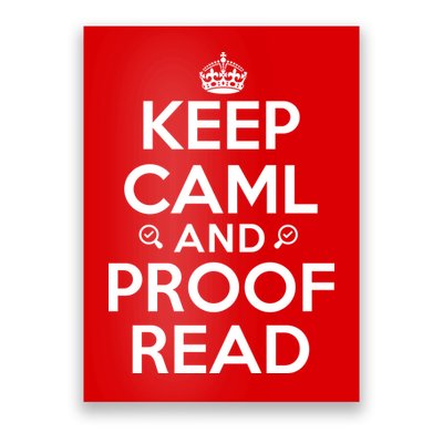 Keep Calm And Proof Read Funny Poster
