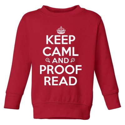 Keep Calm And Proof Read Funny Toddler Sweatshirt