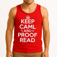 Keep Calm And Proof Read Funny Tank Top