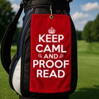 Keep Calm And Proof Read Funny Golf Towel