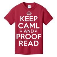 Keep Calm And Proof Read Funny Kids T-Shirt