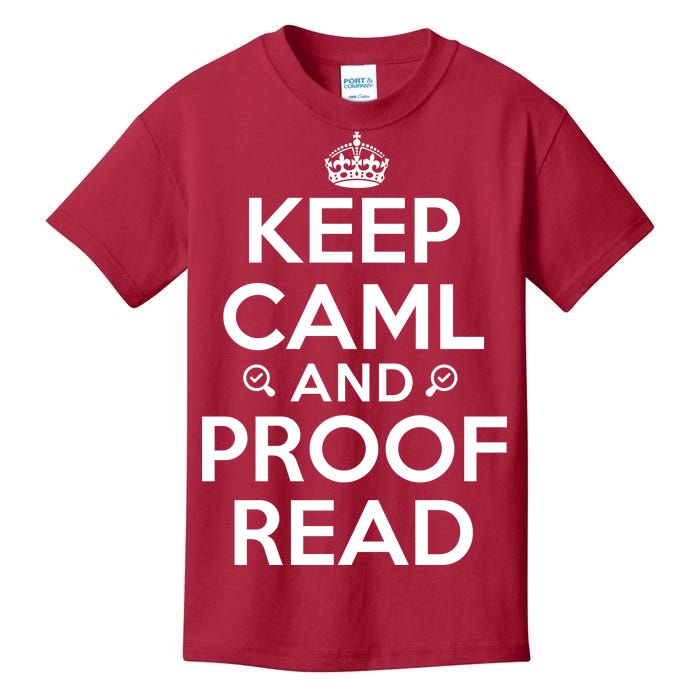 Keep Calm And Proof Read Funny Kids T-Shirt