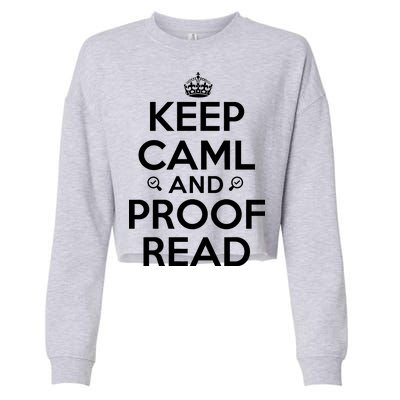 Keep Calm And Proof Read Funny Cropped Pullover Crew