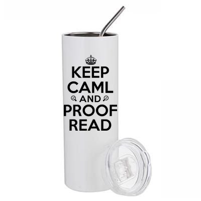 Keep Calm And Proof Read Funny Stainless Steel Tumbler