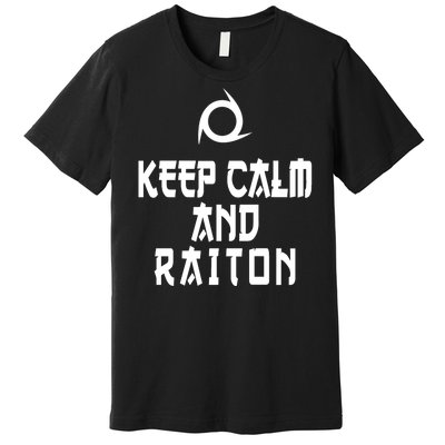 Keep Calm And Raiton Ninja FF14 Premium T-Shirt