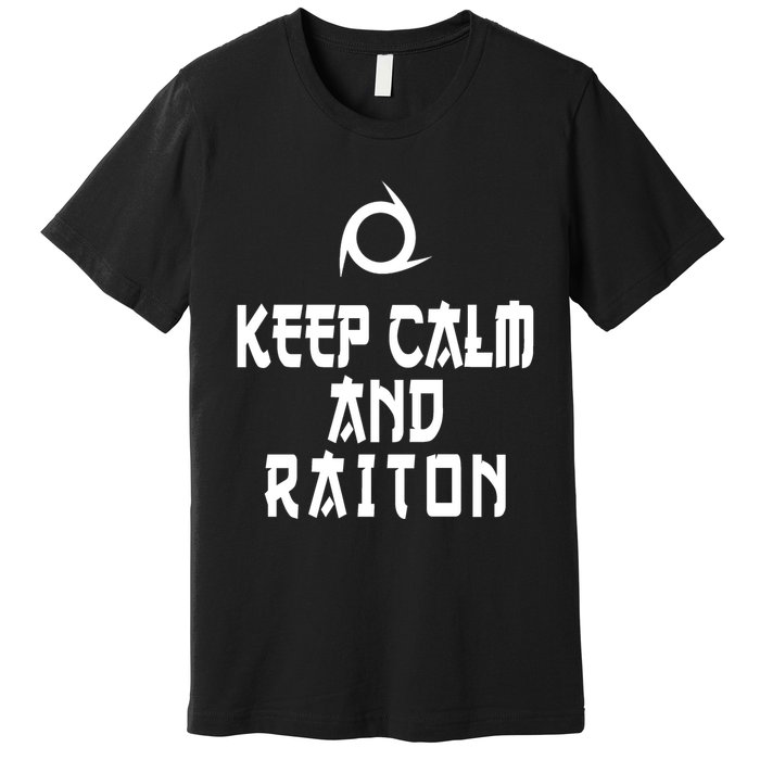Keep Calm And Raiton Ninja FF14 Premium T-Shirt