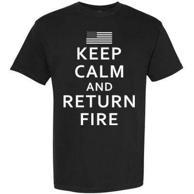 Keep Calm and Return Fire 2nd Amendment Garment-Dyed Heavyweight T-Shirt