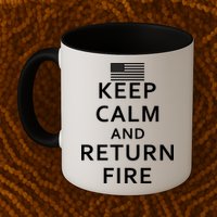 Keep Calm and Return Fire 2nd Amendment Mug