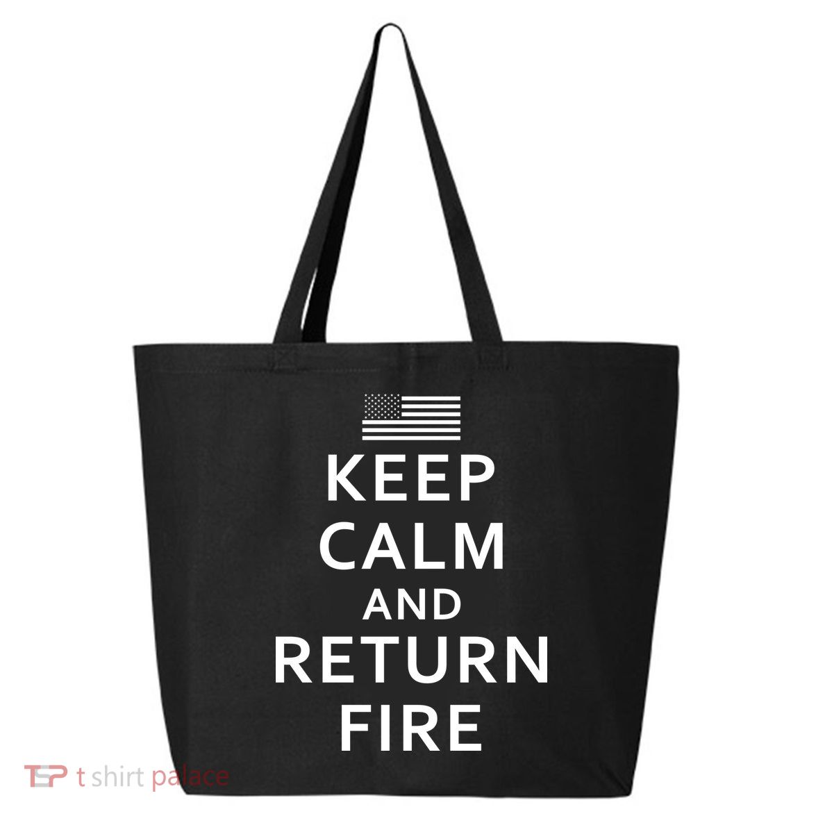 Keep Calm and Return Fire 2nd Amendment 25L Jumbo Tote